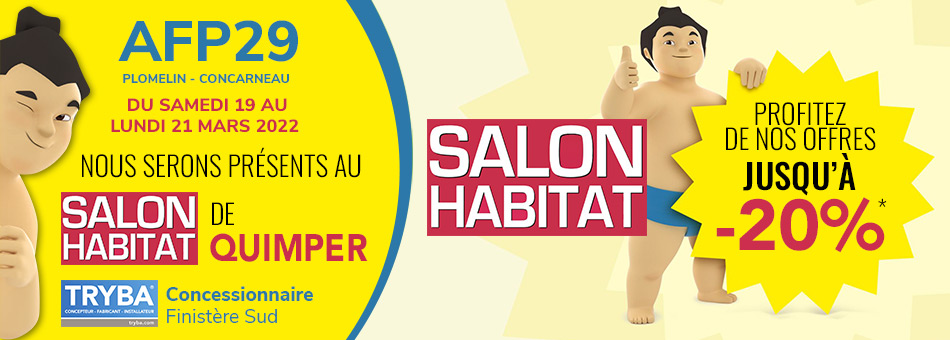 slide_post_mars_AFP29 Bannière TRYBA AFP29 Salon de l'Habitat à Quimper